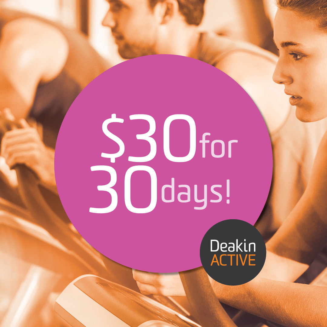 DeakinACTIVE 30 Days for $30