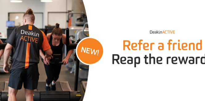 DeakinACTIVE Referral Program - Reap the Rewards